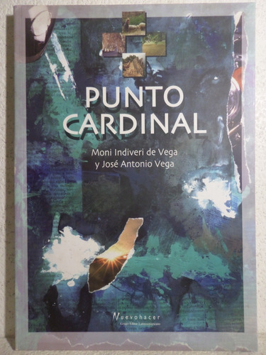 Punto Cardinal, Moni/ Jose Vega,2007,ilustrado