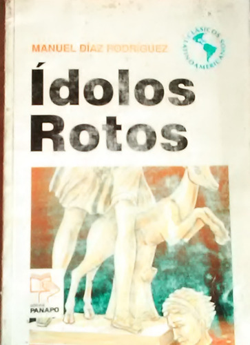 Idolos Rotos Manuel Diaz 