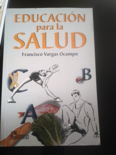 Educacion Para La Salud Francisco Vargas Ocampo
