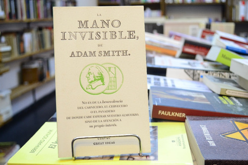 La Mano Invisible. Adam Smith. 