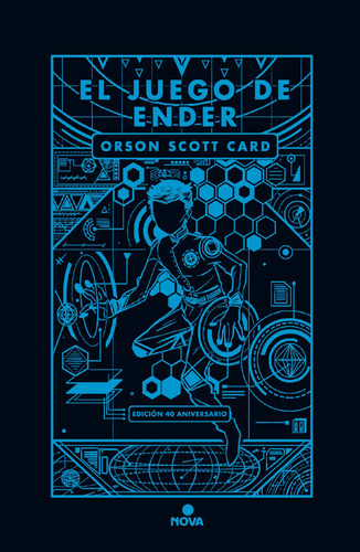 El juego de Ender ( Saga de Ender 1 ), de Card, Orson Scott. Serie Nova, vol. 1. Editorial Nova, tapa blanda en español, 2018