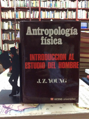 Antropología Física Introducción Al Estudio Del Hombre Young