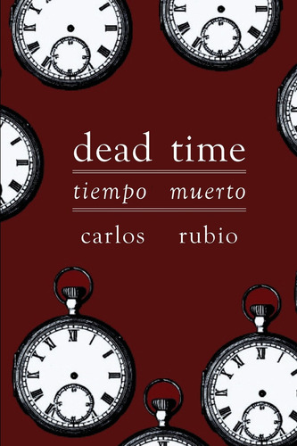 Dead Time / Tiempo Muerto