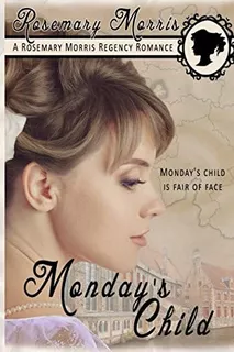 Libro: Mondayøs Child (heroines Born On Different Days Of