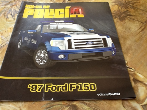 Folleto 97 Ford F 150 Autos De Policía Editorial Sol90