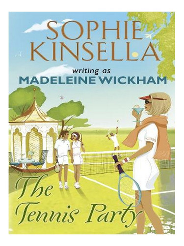 The Tennis Party (paperback) - Madeleine Wickham. Ew03