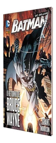 Batman: O Retorno de Bruce Wayne, de Morrison, Grant. Série DC Deluxe, vol. 1. Editora Panini, capa dura em português, 2017
