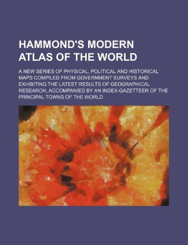 Hammonds Modern Atlas Of The World; A New Series Of Physical