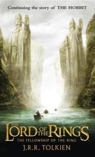 The Fellowship Of The Ring - J R R Tolkien