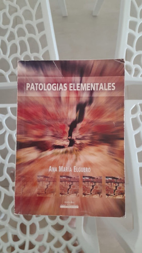 Patologías Elementales Ana María Elguero  
