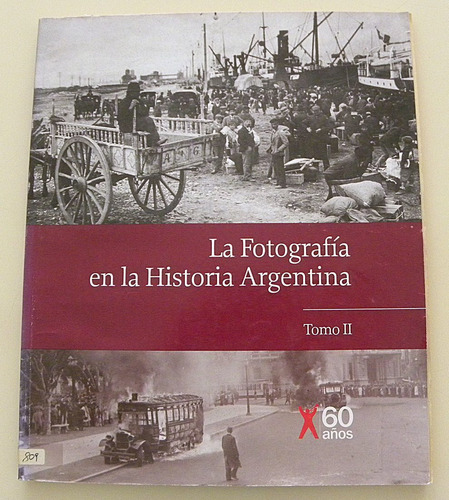 La Fotografía En La Historia Argentina Il 