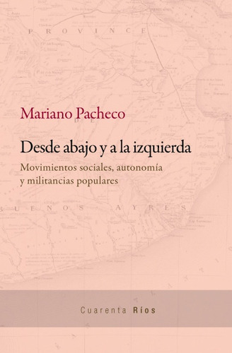 Desde Abajo Y A La Izquierda Movimientos Sociales, Autonomia