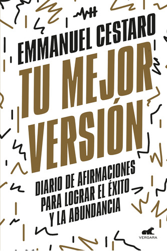 Libro Tu Mejor Versión - Emmanuel Cestaro - Vergara