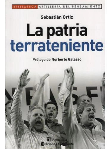 La Patria Terrateniente, Sebastian Ortiz, editorial Continente