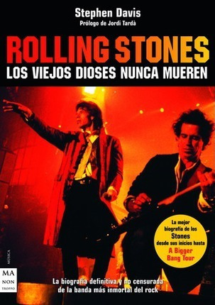 Rolling Stones Los Viejos Dioses Nunca Mueren/ Old Gods, ...