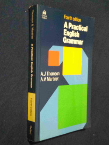 A Practical English Grammar - Fourth Edition De A. J. Thomson / A. V. Martinet Pela Oxford University Press (1989)