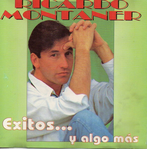 Cd Ricardo Montaner    (exitos Y Algo Mas) 