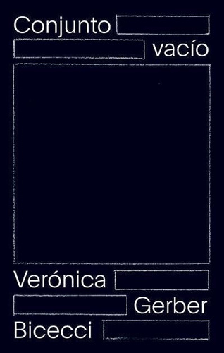 Imagen 1 de 1 de Conjunto Vacío - Verónica Gerber Bicecci - Sigilo - Lu Reads
