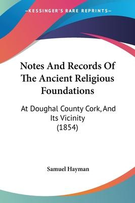 Libro Notes And Records Of The Ancient Religious Foundati...