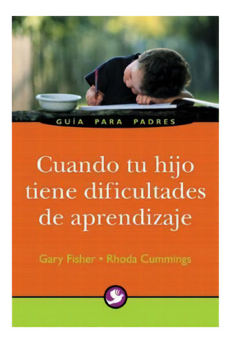 Cuando Tu Hijo Tiene Dificultades De Aprendizaje, De Fisher , Gary., Vol. Abc. Editorial Pax Nuevo, Tapa Blanda En Español, 1