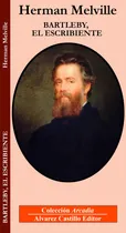 Comprar Herman Melville Bartleby El Escribiente Colección Arcadia