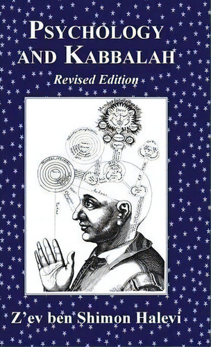 Psychology And Kabbalah, De Z'ev Ben Shimon Halevi. Editorial Kabbalah Society, Tapa Dura En Inglés