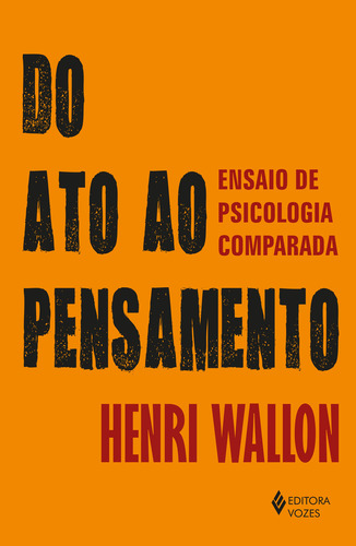 Do Ato Ao Pensamento, De Wallon, Henri. Editora Vozes, Capa Mole Em Português