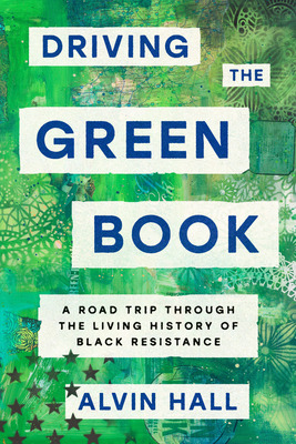 Libro Driving The Green Book: A Road Trip Through The Liv...
