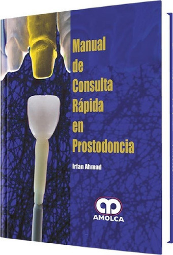 Libro - Manual De Consulta Rápida En Prostodoncia
