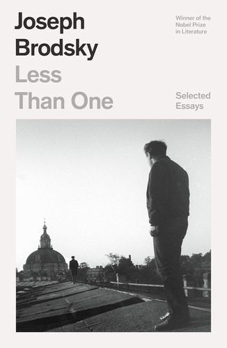 Libro:  Less Than One: Selected Essays (fsg Classics)