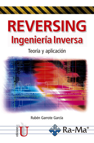 Reversing Ingeniería Inversa Teoría Y Aplicación