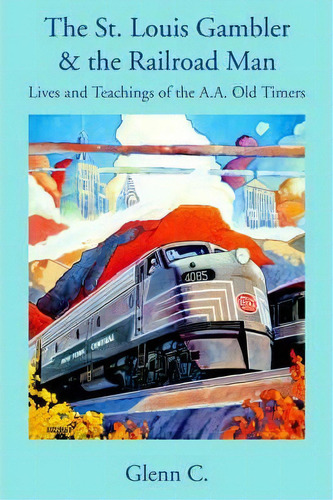 The St. Louis Gambler & The Railroad Man, De Glenn C. Editorial Iuniverse, Tapa Blanda En Inglés