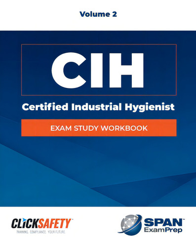 Certified Industrial Hygienist (cih) Exam Study Workbook Vol 2: Revised, De Snyder, Daniel., Vol. 2. Editorial Jones & Bartlett Pub Inc, Tapa Blanda En Inglés
