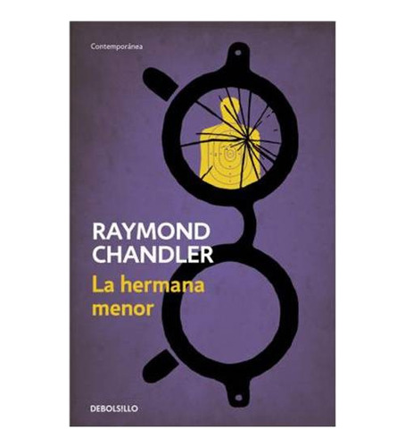 Libro La Hermana Menor Raymond Chandler Debolsillo