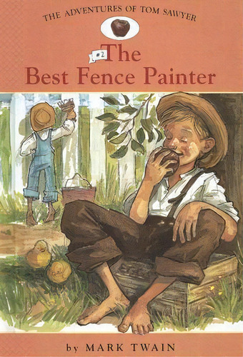 Adv. Of Tom Sawyer: #2 The Best Fence Painter, De Mark Twain. Editorial Abdo Publishing Co, Tapa Dura En Inglés