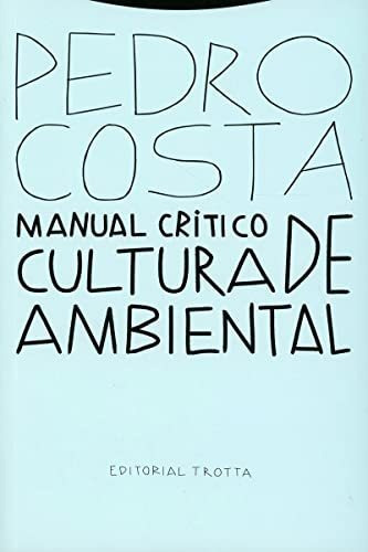 Manual Crítico De Cultura Ambiental
