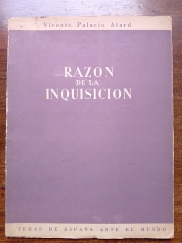 Vicente Palacio Atard Razón De La Inquisición 1954