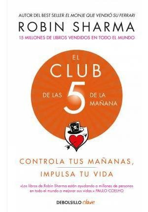 El Club De Las 5 De La Mañana : Controla Tus Mañanas, Impuls