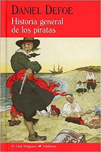 Historia General De Los Piratas. Daniel Defoe