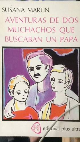 Aventuras De Dos Muchachos Que Buscaban Un Papa S. Martin