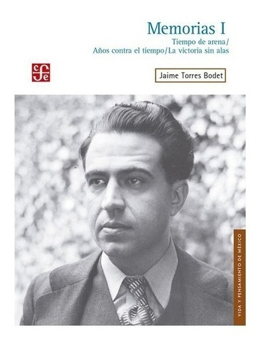 Libro: Memorias, I | Jaime Torres Bodet