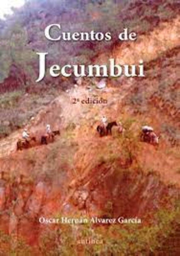 Libro Cuentos De Jecumbui - 2âª Edicion - Ãlbarez Garcia...