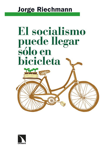El Socialismo Puede Llegar Sólo En Bicicleta 61eml