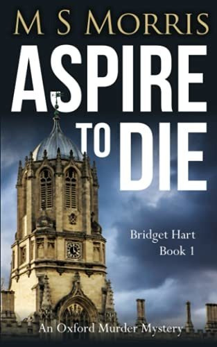 Book : Aspire To Die An Oxford Murder Mystery (bridget Hart