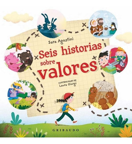 ** Seis Historias Sobre Valores ** Sara Agostini