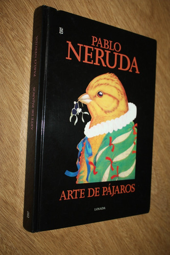 Arte De Pájaros - Pablo Neruda - Escamez / Herrera Muy Bueno