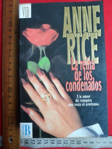 La Reina De Los Condenados Anne Rice Ediciones B 1994
