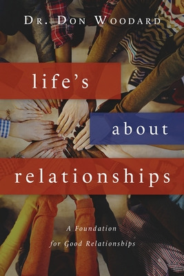 Libro Life's About Relationships: A Foundation For Good R...