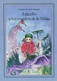 Aniceto Y Los Cuentos De La Biblia Infantil Juvenil - Gar...