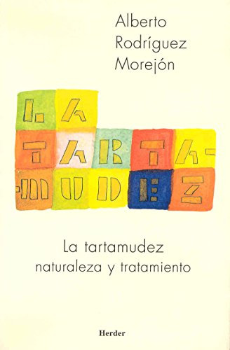 Libro La Tartamudez Naturaleza Y Tratamiento De Alberto Rodr